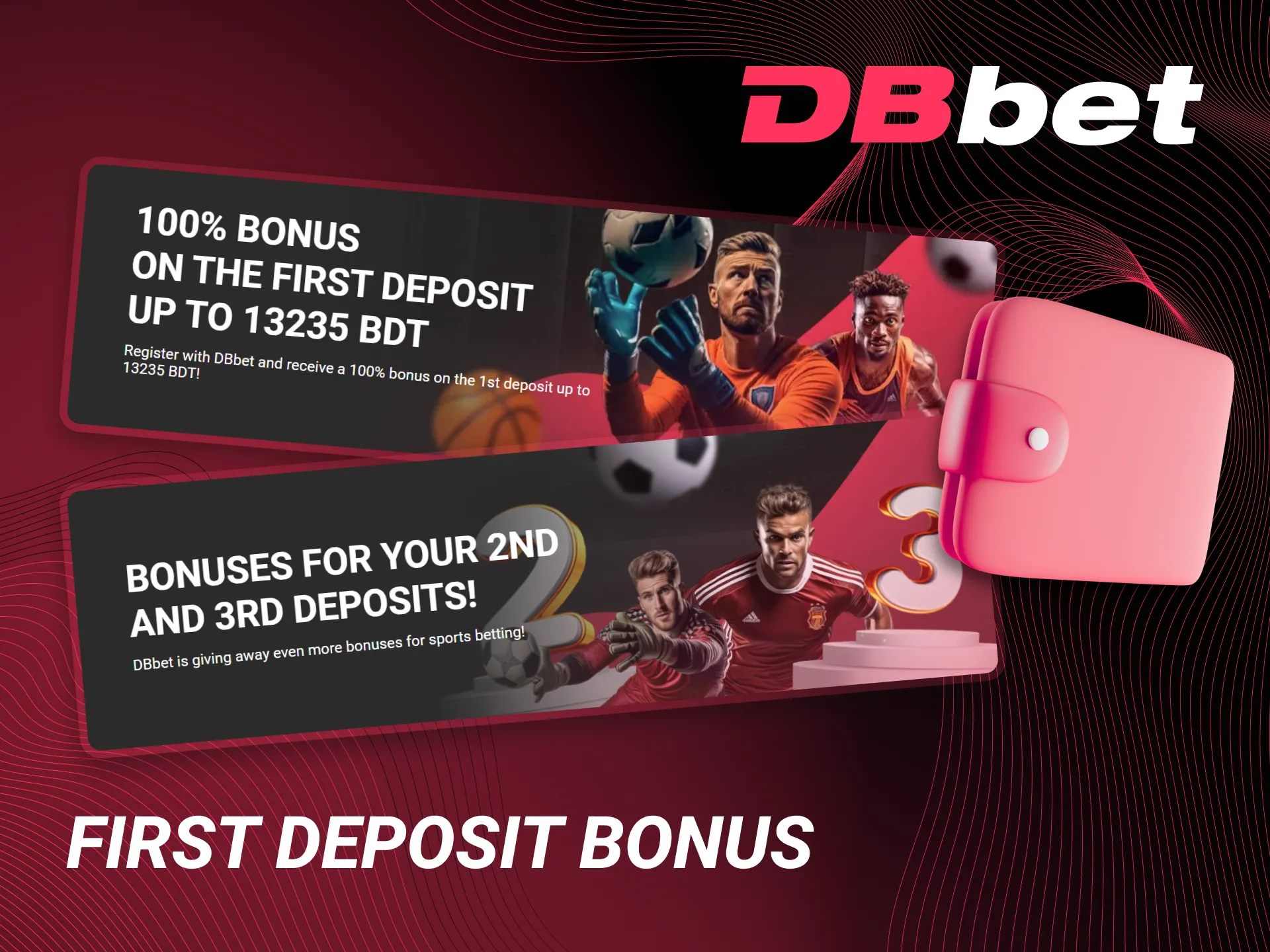 You can get a bonus at DBbet with your first deposit.