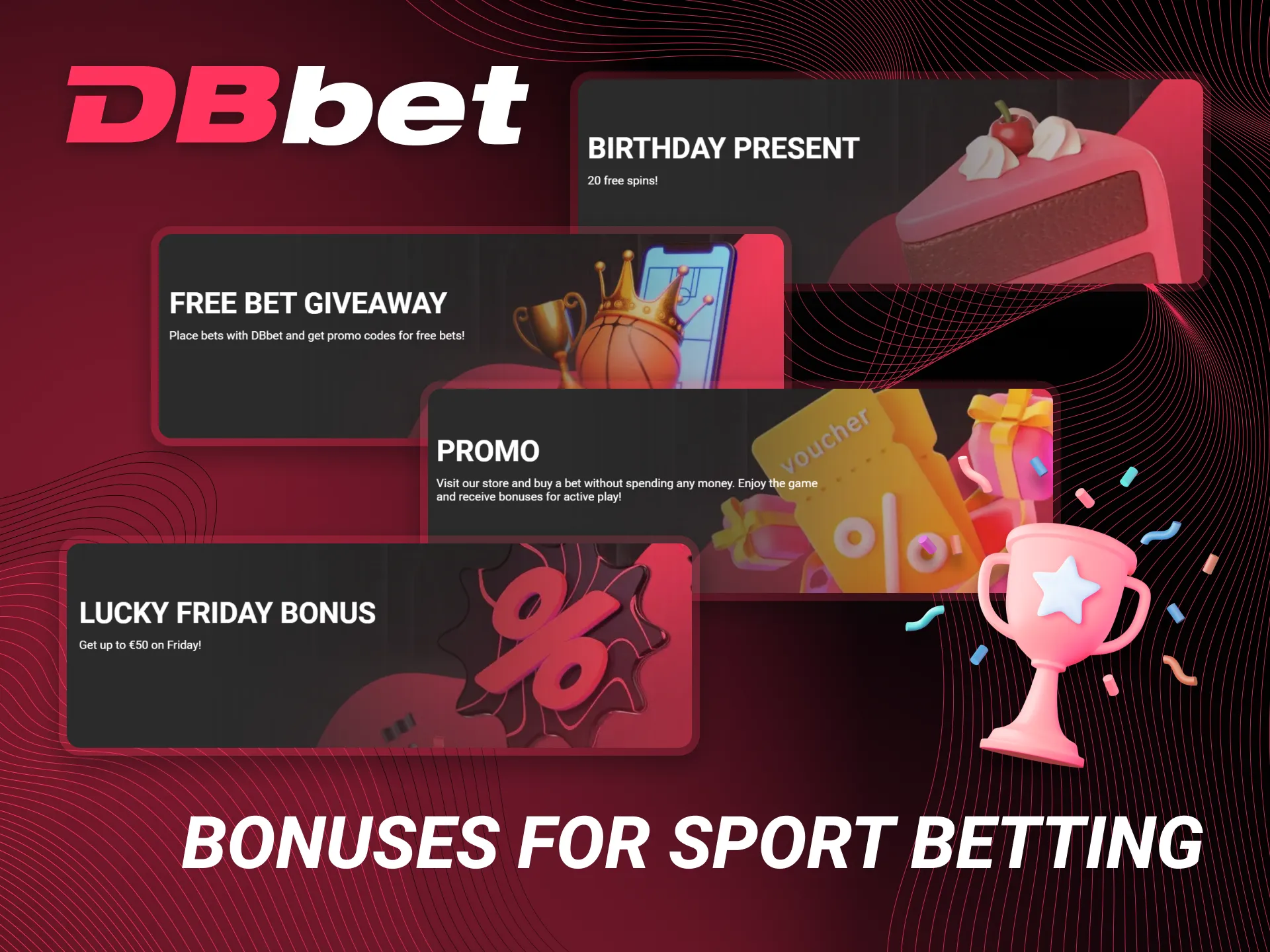 On the DBbet platform you can find a range of bonuses for sports betting.