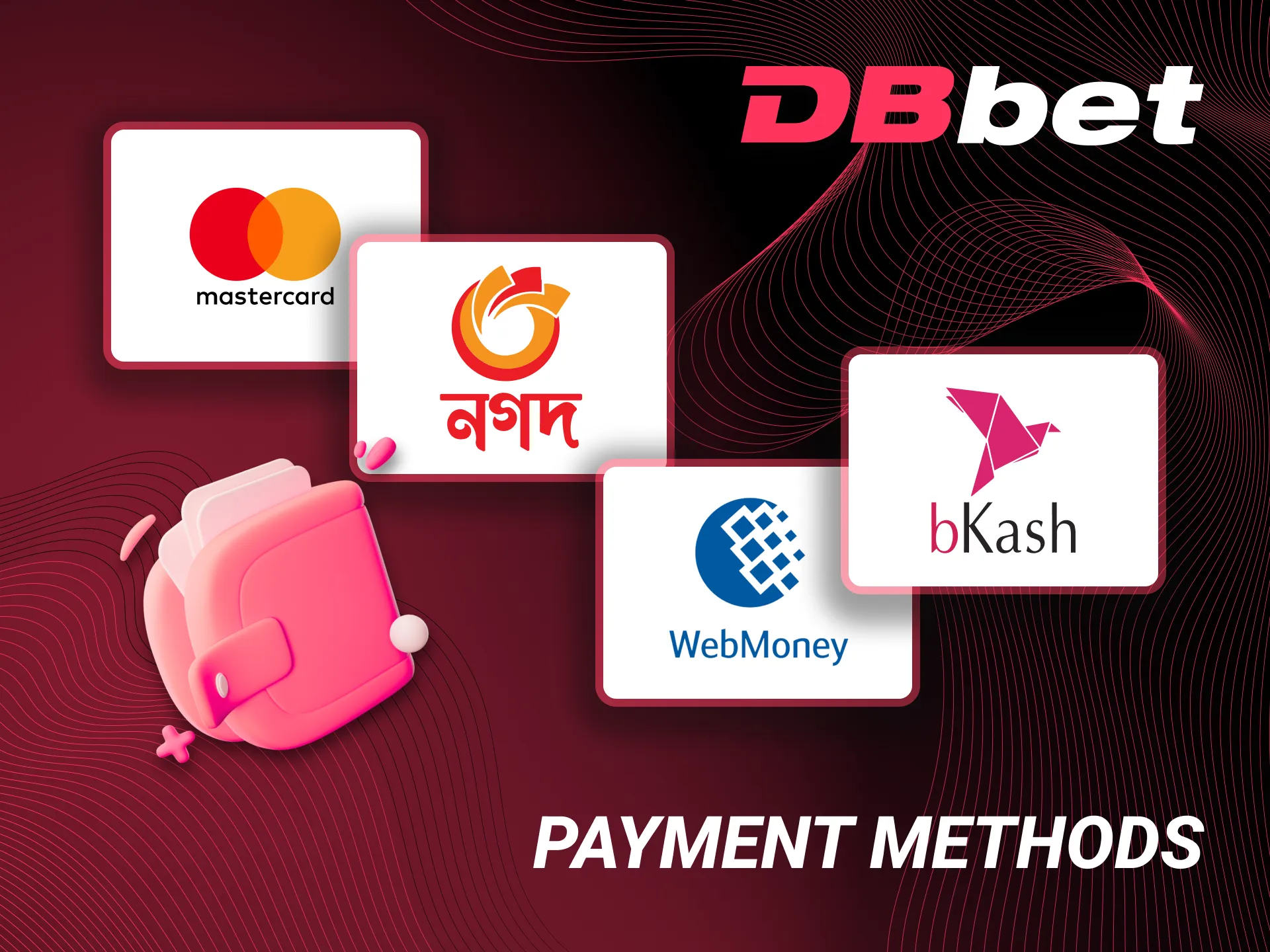 The DBbet platform offers a wide range of payment methods.