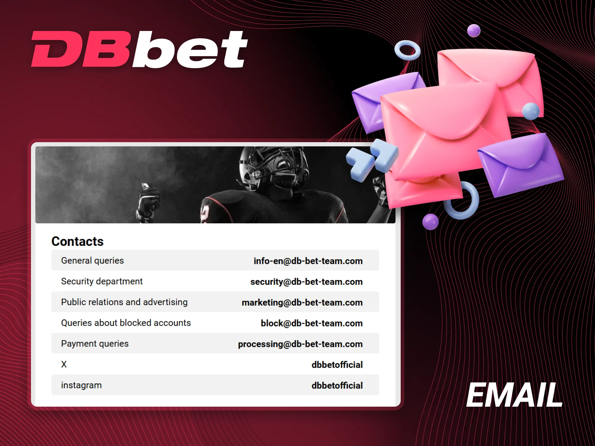 You can contact DBbet customer support by email.