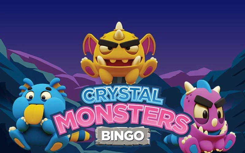 Play Crystal Monsters bingo game for fun and win.